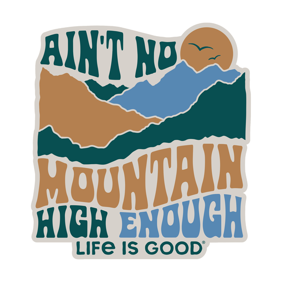 Ain't No Mountain Die Cut Sticker