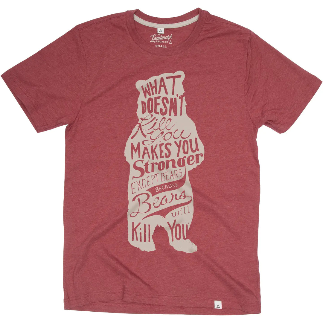 Bear (What Doesn't Kill You) Short Sleeve Tee